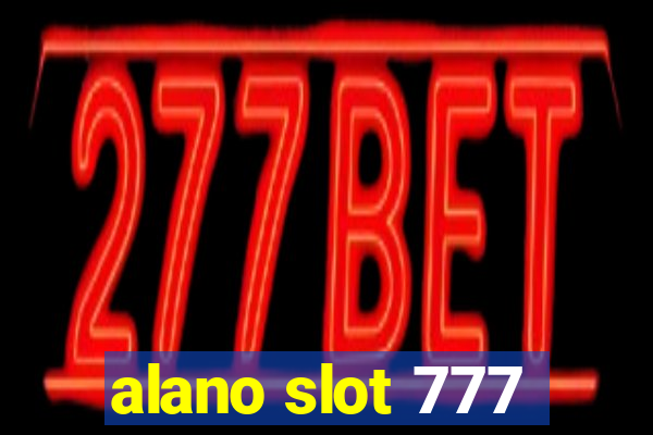 alano slot 777