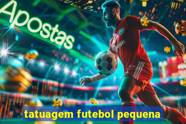 tatuagem futebol pequena