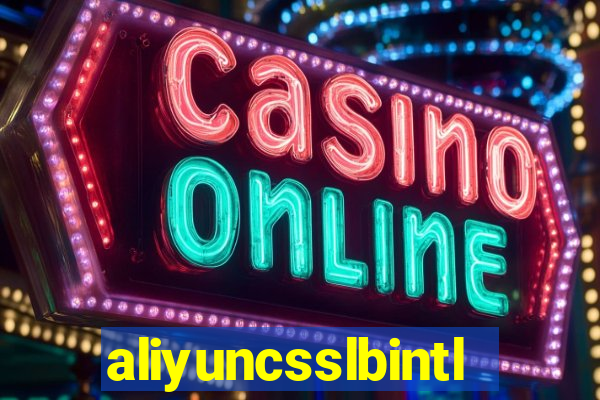 aliyuncsslbintl.com