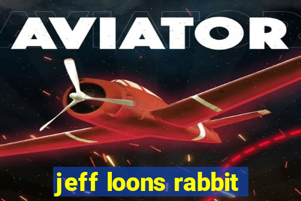 jeff loons rabbit