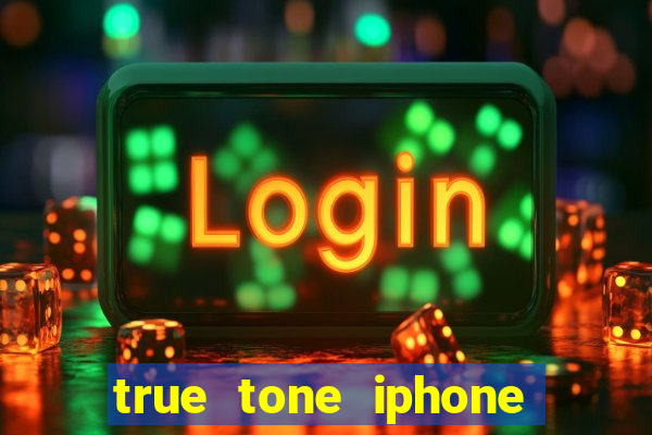 true tone iphone economiza energia