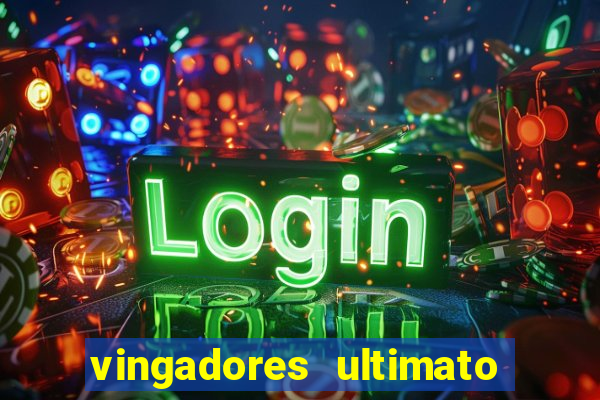 vingadores ultimato filme completo dublado gratis