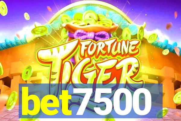 bet7500