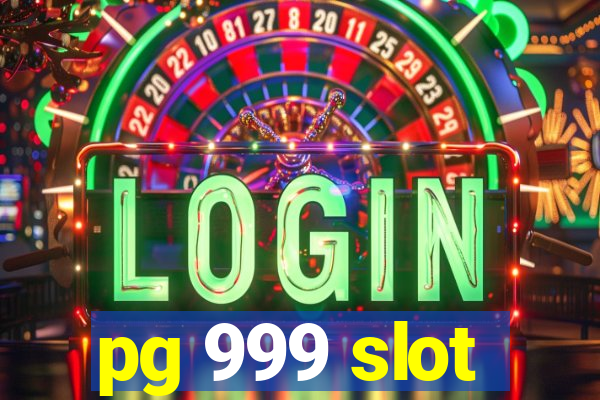 pg 999 slot