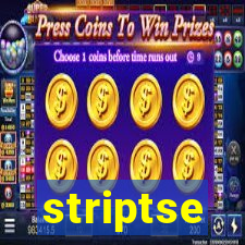 striptse