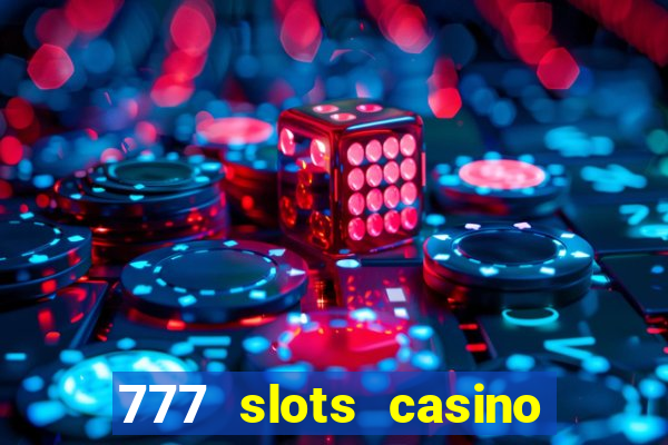 777 slots casino online gcash