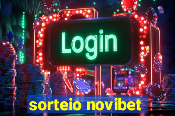 sorteio novibet