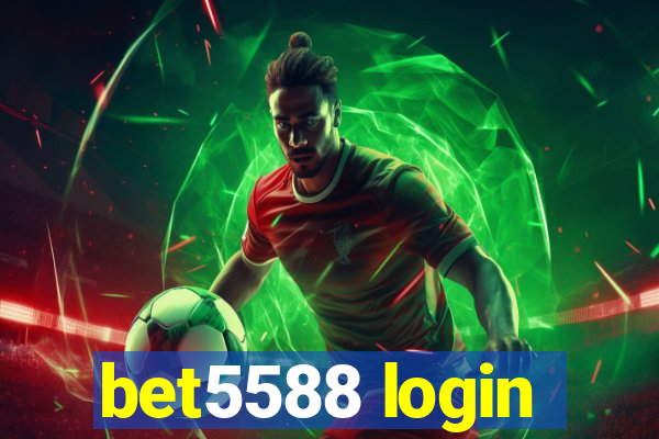 bet5588 login