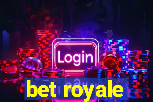 bet royale