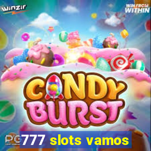 777 slots vamos