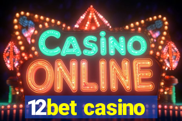 12bet casino