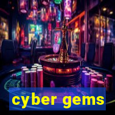 cyber gems