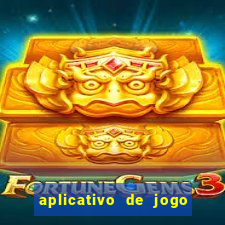 aplicativo de jogo ganhar dinheiro