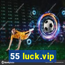 55 luck.vip