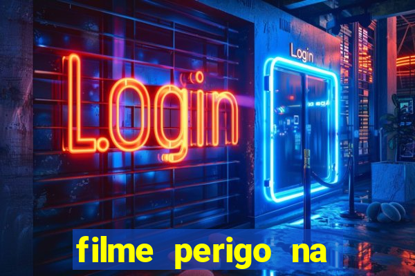 filme perigo na montanha netflix