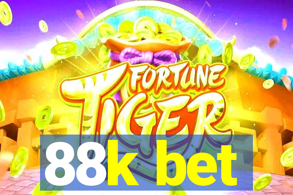 88k bet