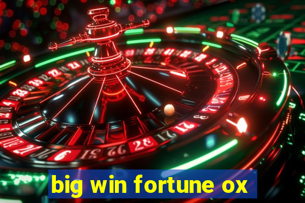 big win fortune ox