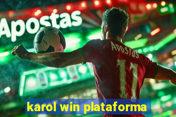 karol win plataforma