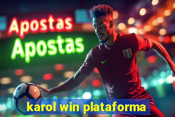 karol win plataforma