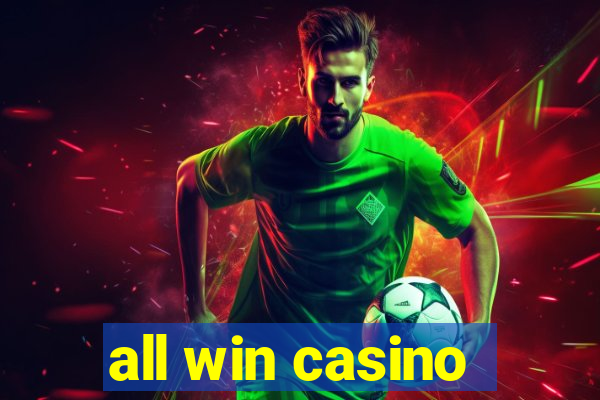 all win casino