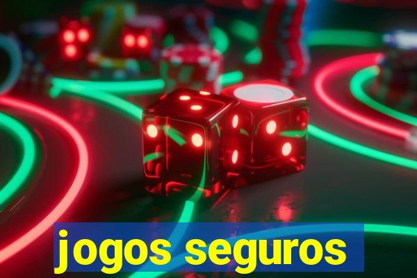 jogos seguros