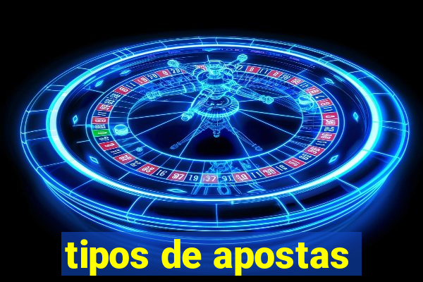 tipos de apostas