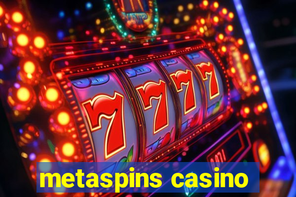 metaspins casino