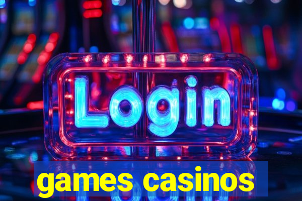 games casinos