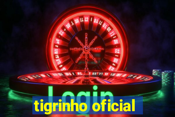 tigrinho oficial