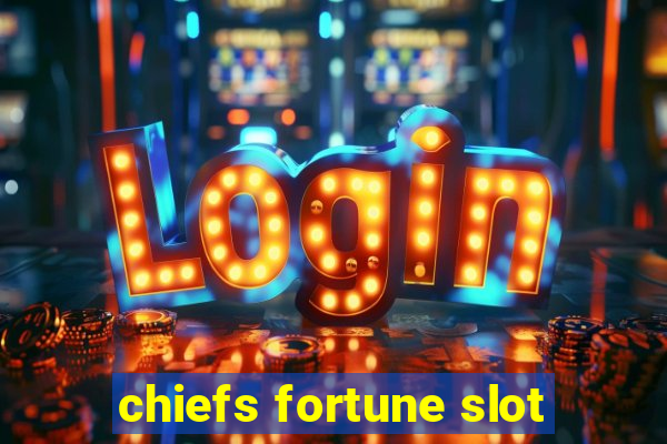 chiefs fortune slot