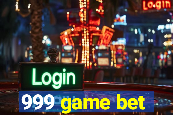 999 game bet