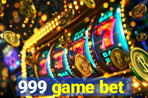 999 game bet