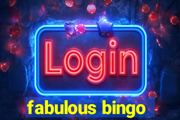 fabulous bingo