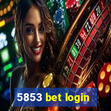 5853 bet login