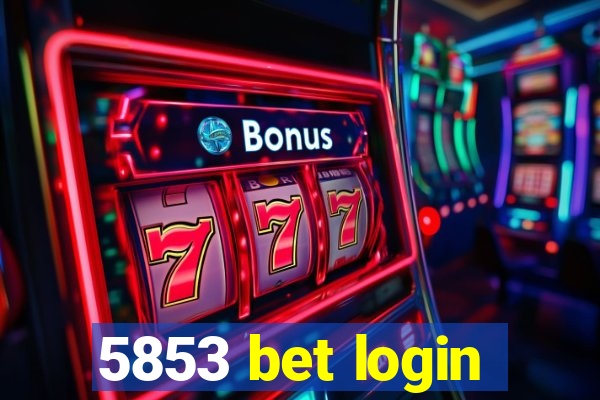 5853 bet login