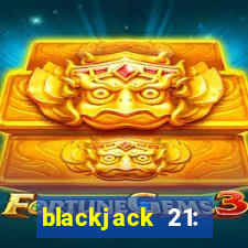 blackjack 21: casino card game