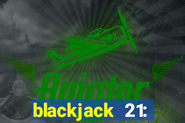 blackjack 21: casino card game