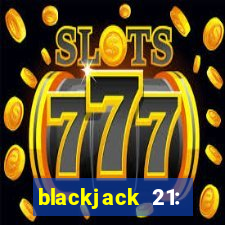 blackjack 21: casino card game