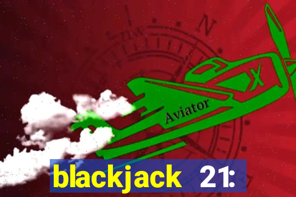 blackjack 21: casino card game