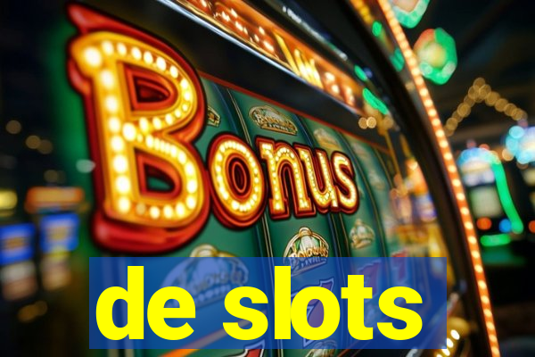 de slots