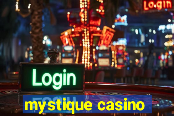 mystique casino