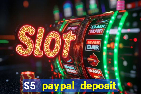 $5 paypal deposit casino nz