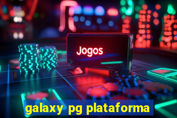 galaxy pg plataforma