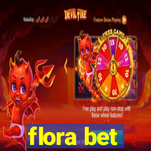 flora bet