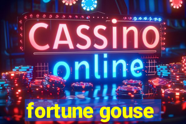 fortune gouse