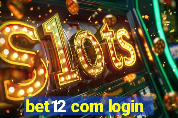 bet12 com login