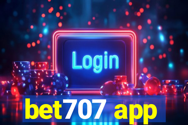 bet707 app