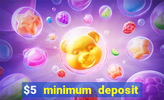 $5 minimum deposit casinos australia