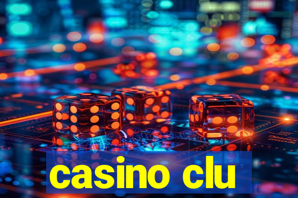 casino clu