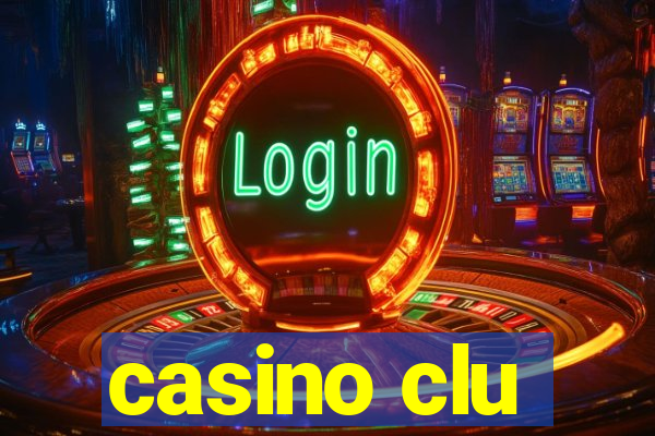 casino clu